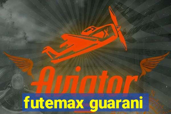 futemax guarani